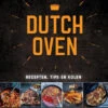 Dutch Oven Door Tim Ziegeweidt & Sebastian Buchner -Optimaal Barbecuegrill Winkel dutch oven door tim ziegeweidt sebastian buchner